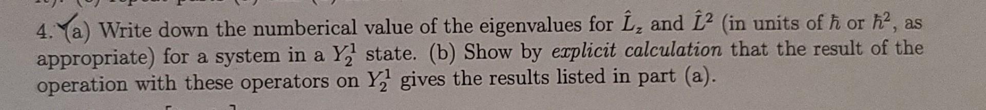 Solved 4. a) Write down the numberical value of the | Chegg.com