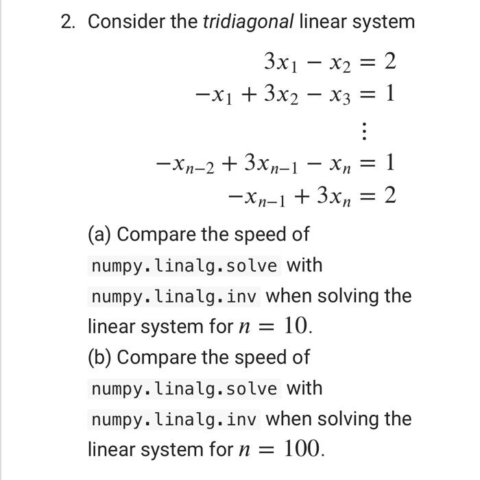 Solved - 2. Consider the tridiagonal linear system 3x1 - x2 | Chegg.com