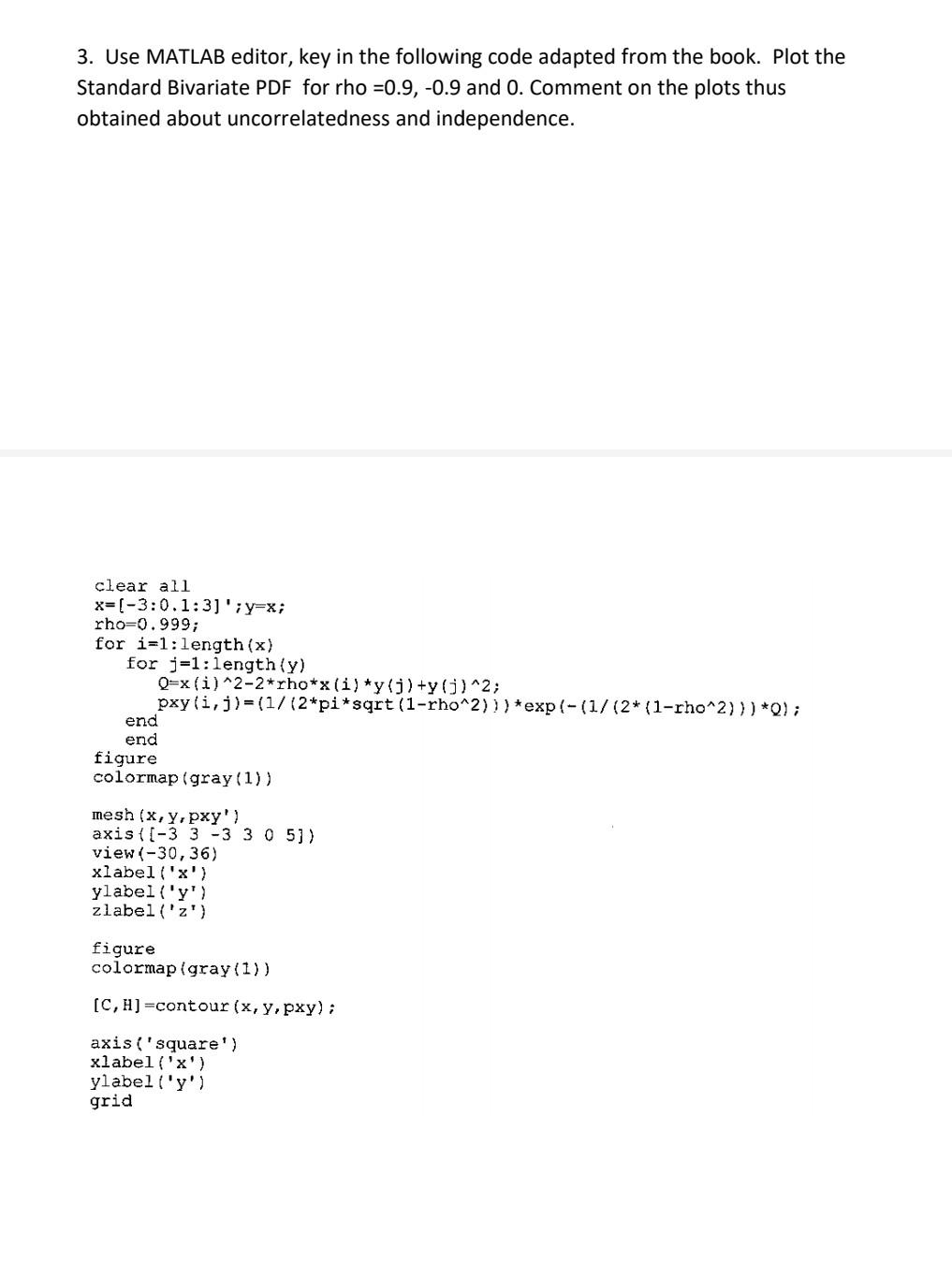 Solved 3. Use MATLAB editor, key in the following code | Chegg.com