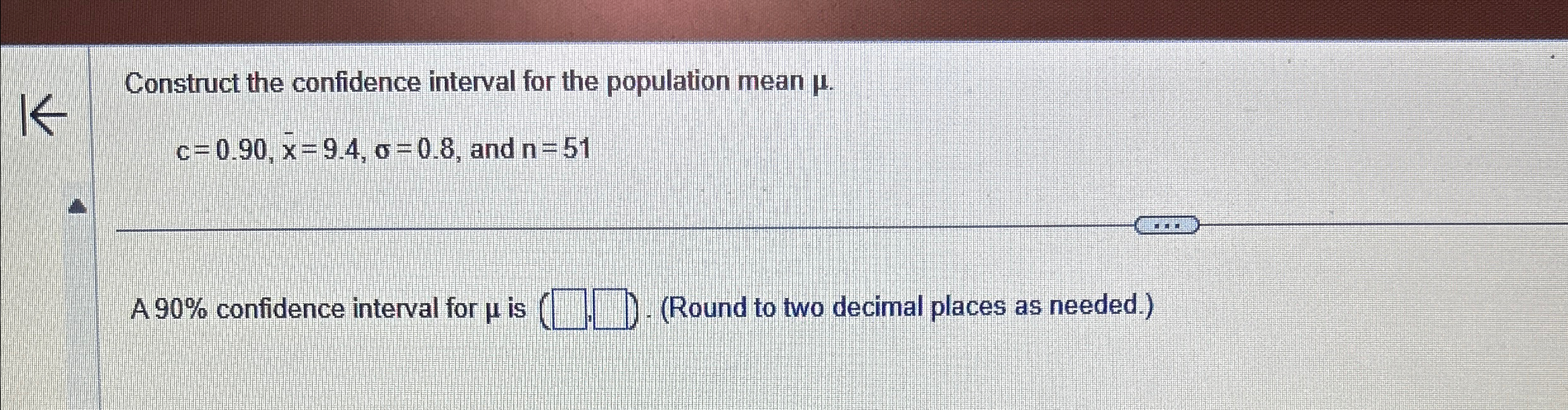 Solved Construct the confidence interval for the population | Chegg.com