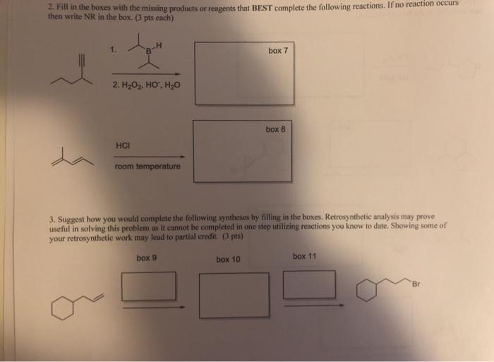 Solved 2. Fill in the boxes with the missing products or | Chegg.com