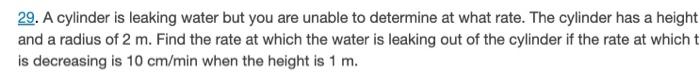 Solved 29. A cylinder is leaking water but you are unable to | Chegg.com