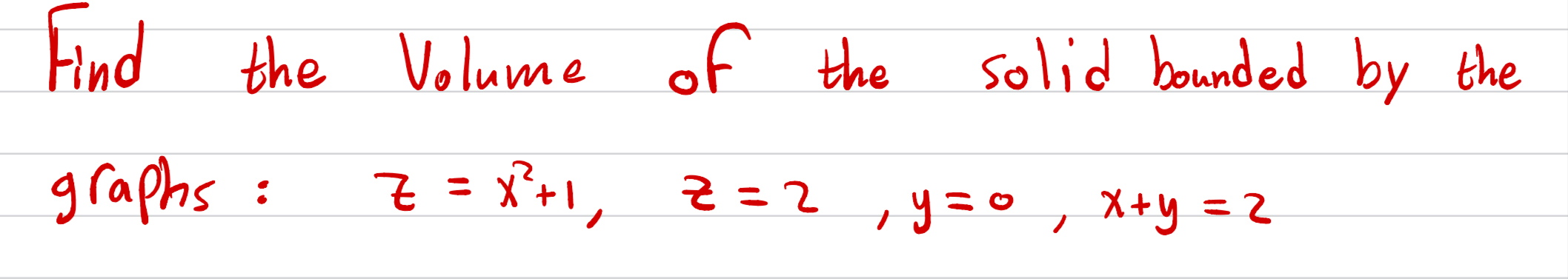 Solved Find The Volume Of The Solid Bounded By The Graphs