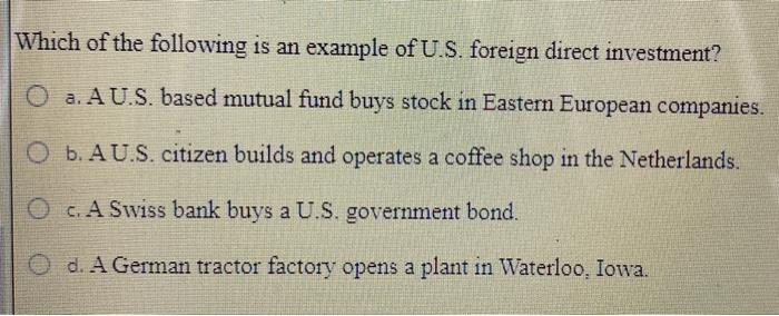 Solved Which Of The Following Is An Example Of U.S. Foreign | Chegg.com