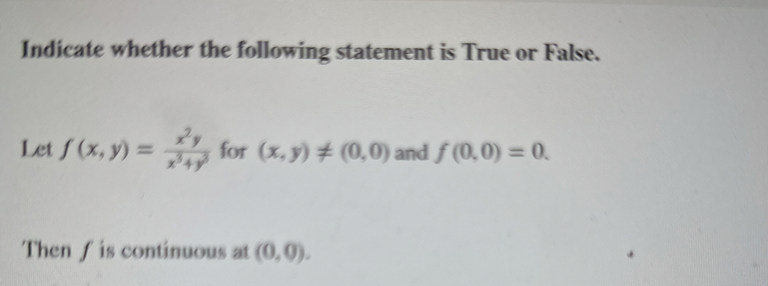 Solved Indicate whether the following statement is True or | Chegg.com