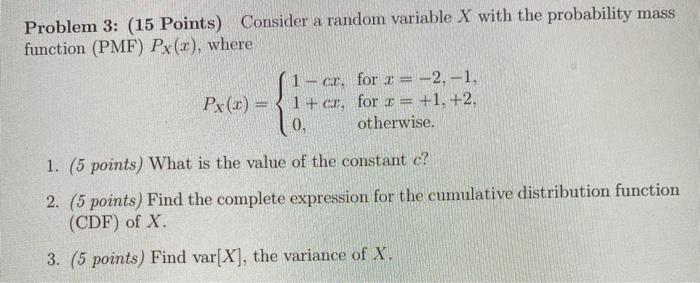 Solved Problem 3: (15 Points) Consider a random variable X | Chegg.com