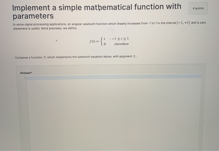 Solved Implement a simple mathematical function with 4 | Chegg.com