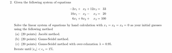 Solved 2. Given the following system of equations -261 + 12 | Chegg.com