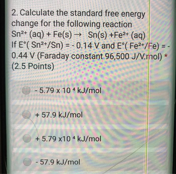 Solved 2. Calculate the standard free energy change for the | Chegg.com