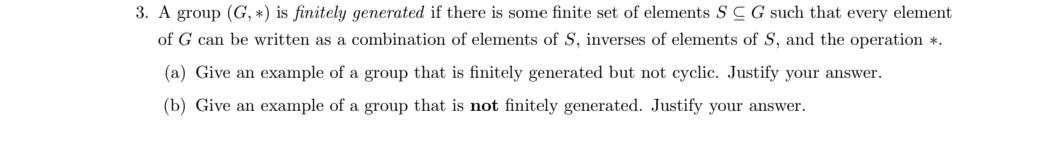 Solved A Group G ﻿is Finitely Generated If There Is