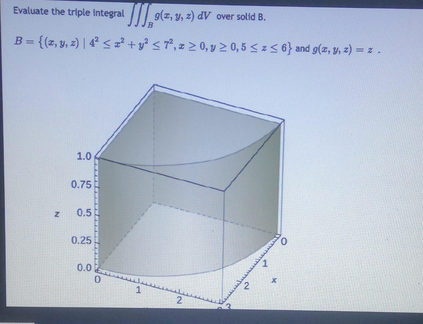 Solved Evaluate The Triple Integral B = {(x, Y, Z) | 4² ≤ X² | Chegg.com