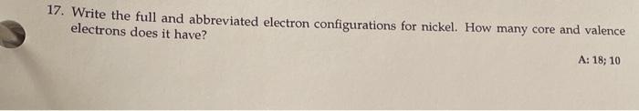 Solved 17. Write the full and abbreviated electron | Chegg.com
