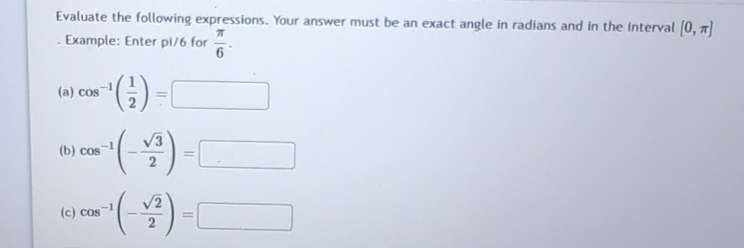 Solved Evaluate the following expressions. Your answer must | Chegg.com