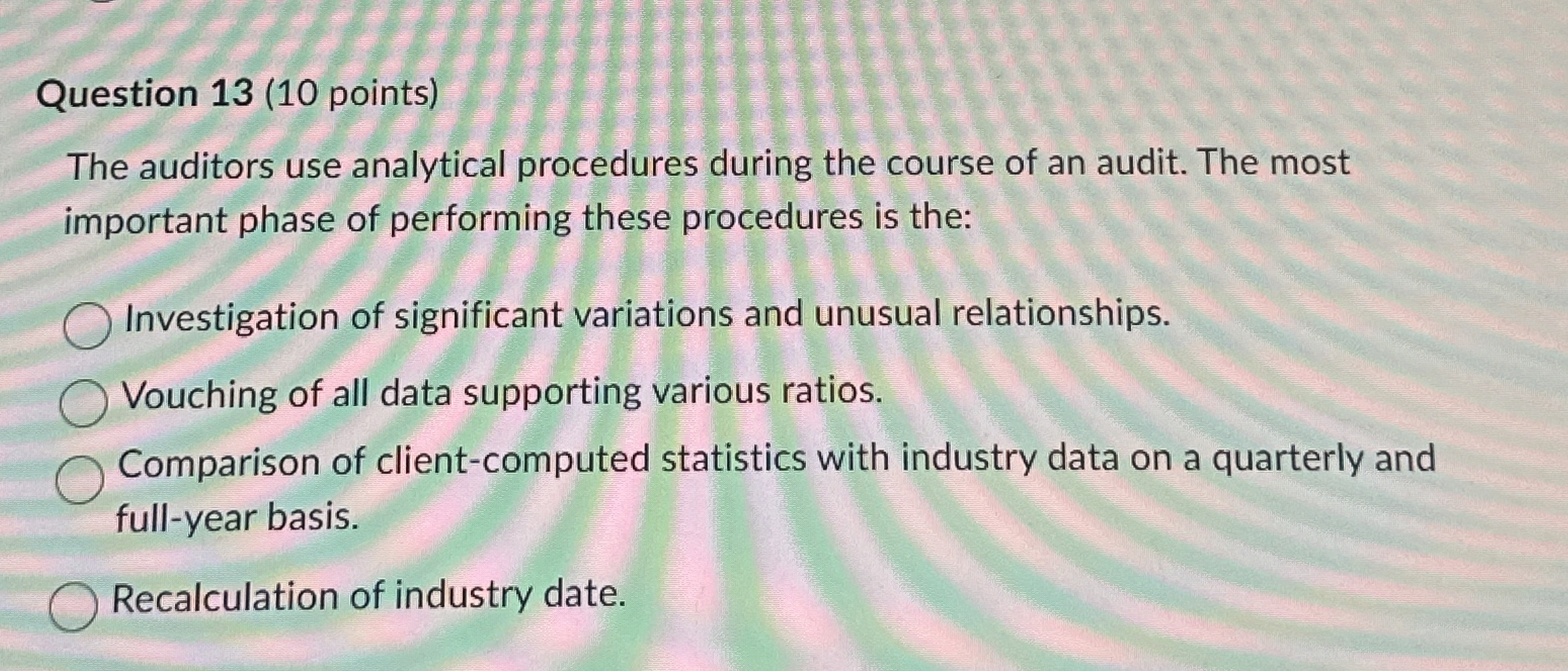Solved Question 13 (10 ﻿points)The auditors use analytical | Chegg.com
