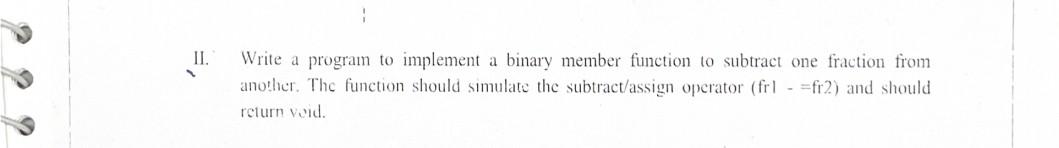Solved II. Write a program to implement a binary member | Chegg.com