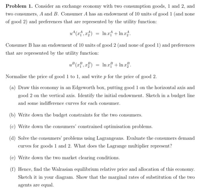 Solved Problem 1. Consider An Exchange Economy With Two | Chegg.com