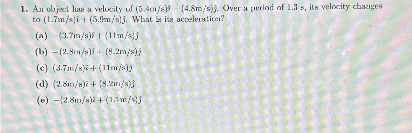 Solved An object has a velocity of | Chegg.com