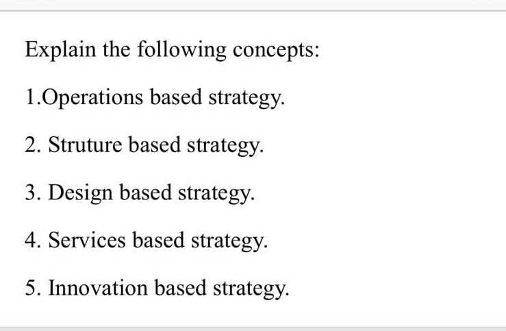 Solved Explain The Following Concepts: 1.Operations Based | Chegg.com