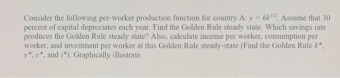 Solved Consider the following per-worker production function | Chegg.com