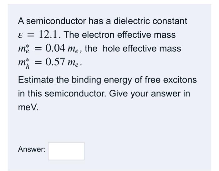 Solved A Semiconductor Has A Dielectric Constant E 12 1