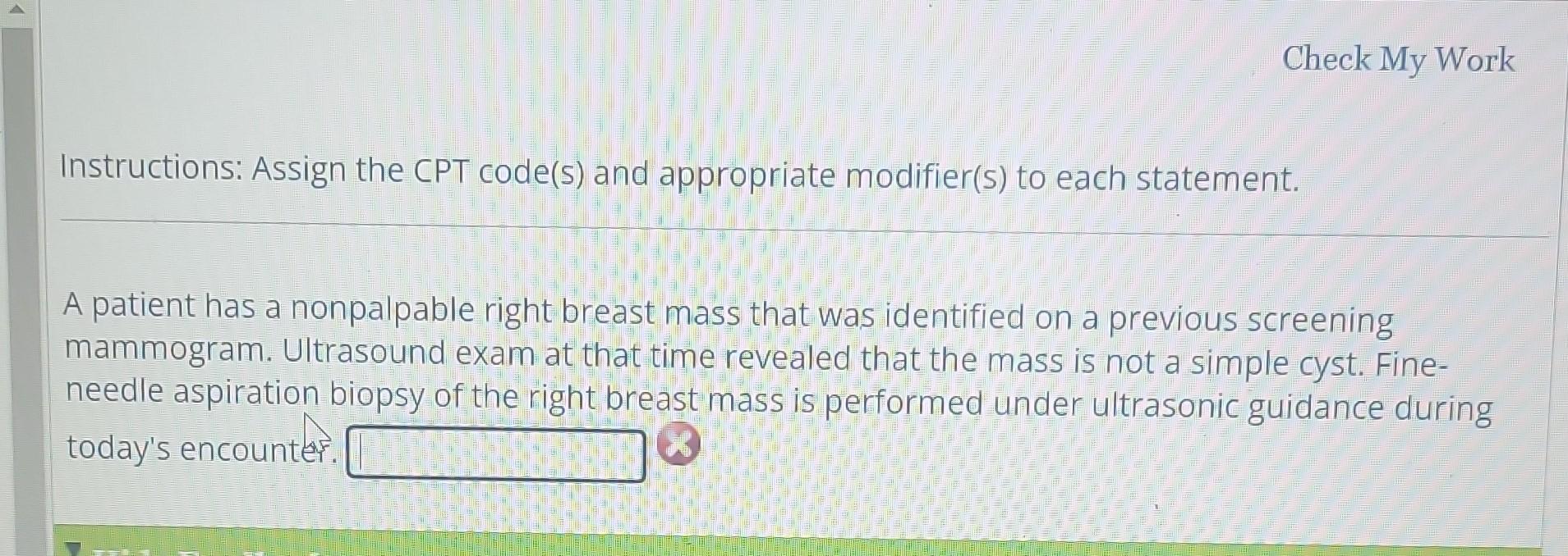 Solved Instructions: Assign the CPT code(s) and appropriate | Chegg.com