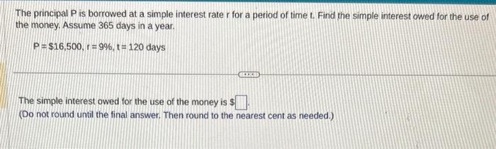 Solved The principal P is borrowed at a simple interest rate | Chegg.com