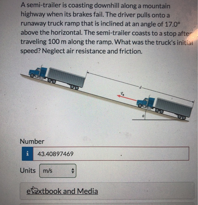 Solved A semi-trailer is coasting downhill along a mountain | Chegg.com