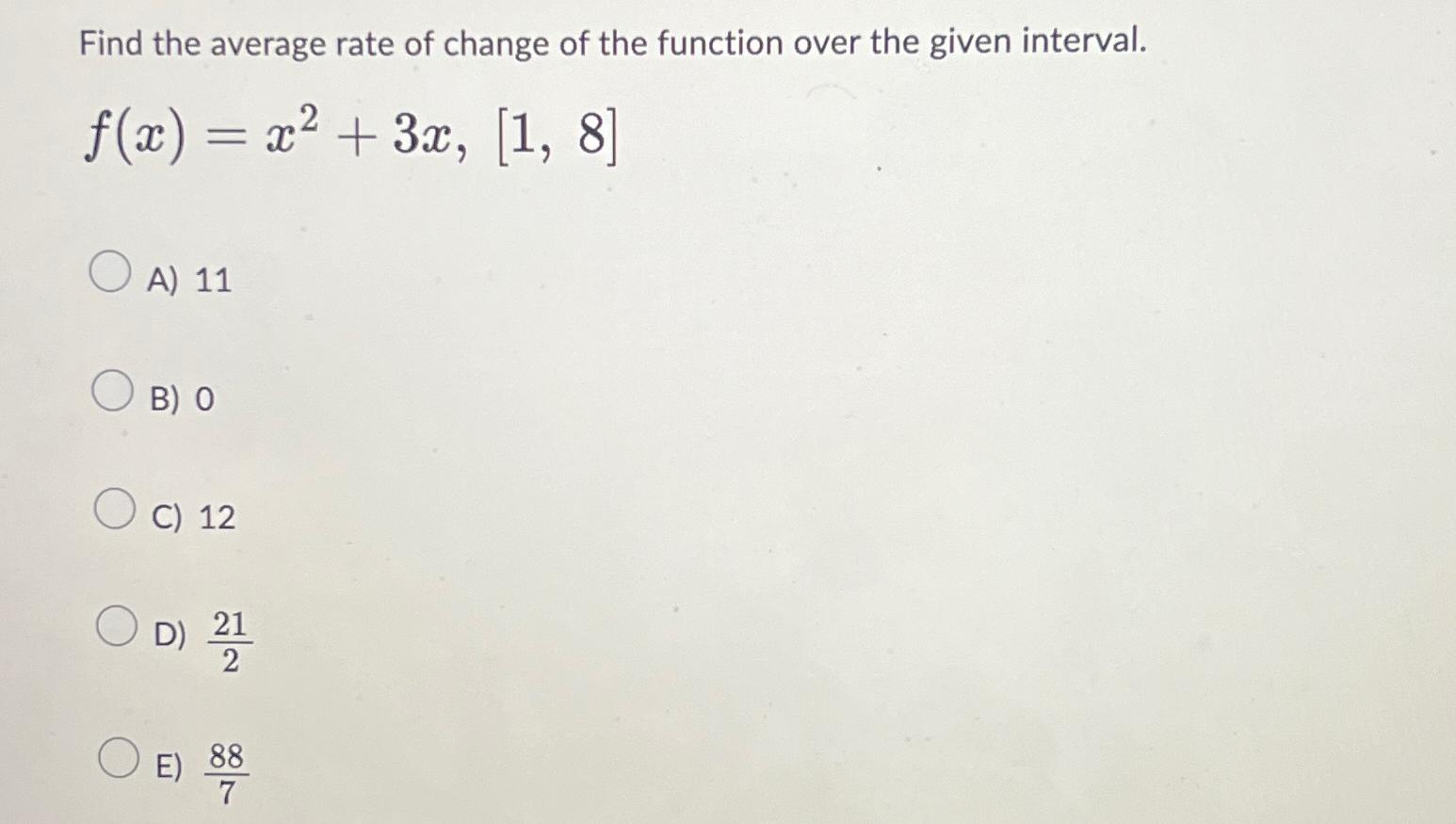 Solved Find the average rate of change of the function over | Chegg.com