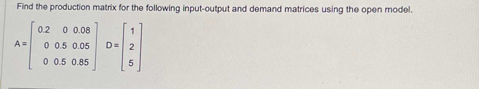Solved Find the production matrix for the following | Chegg.com