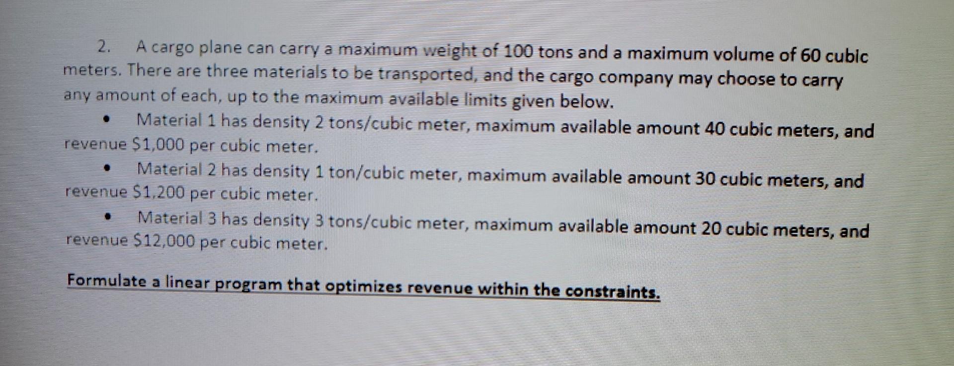 Solved 2. A Cargo Plane Can Carry A Maximum Weight Of 100 | Chegg.com