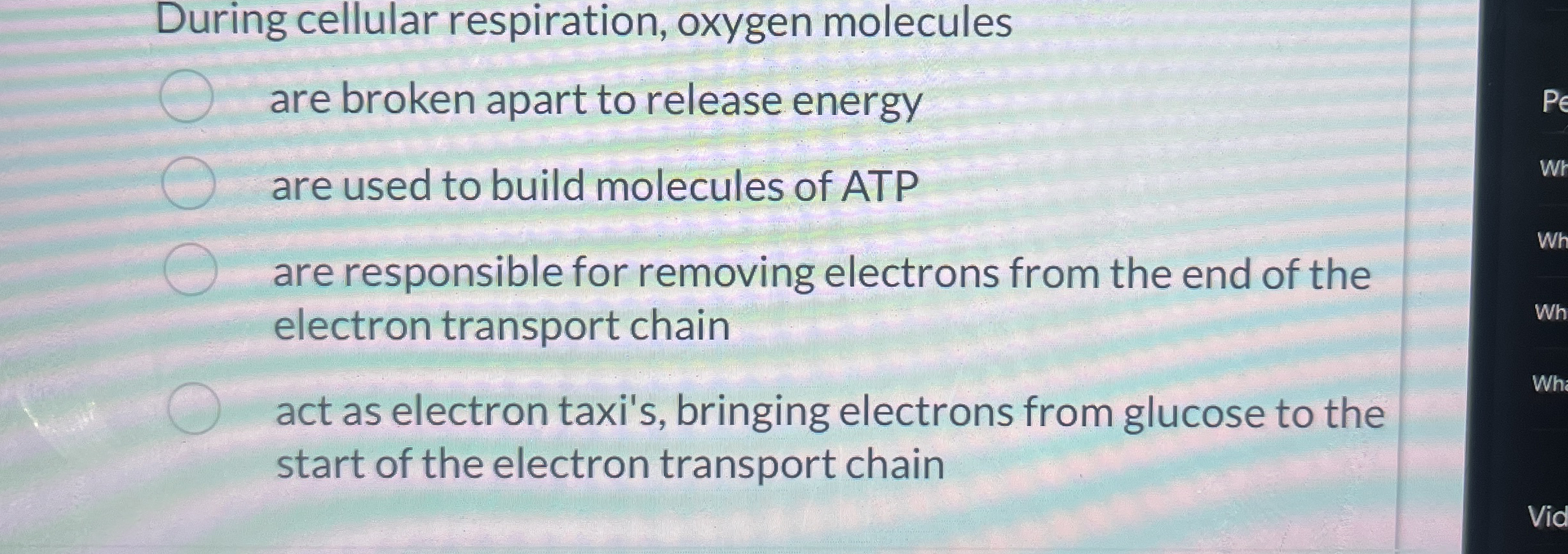 Solved During cellular respiration, oxygen moleculesare