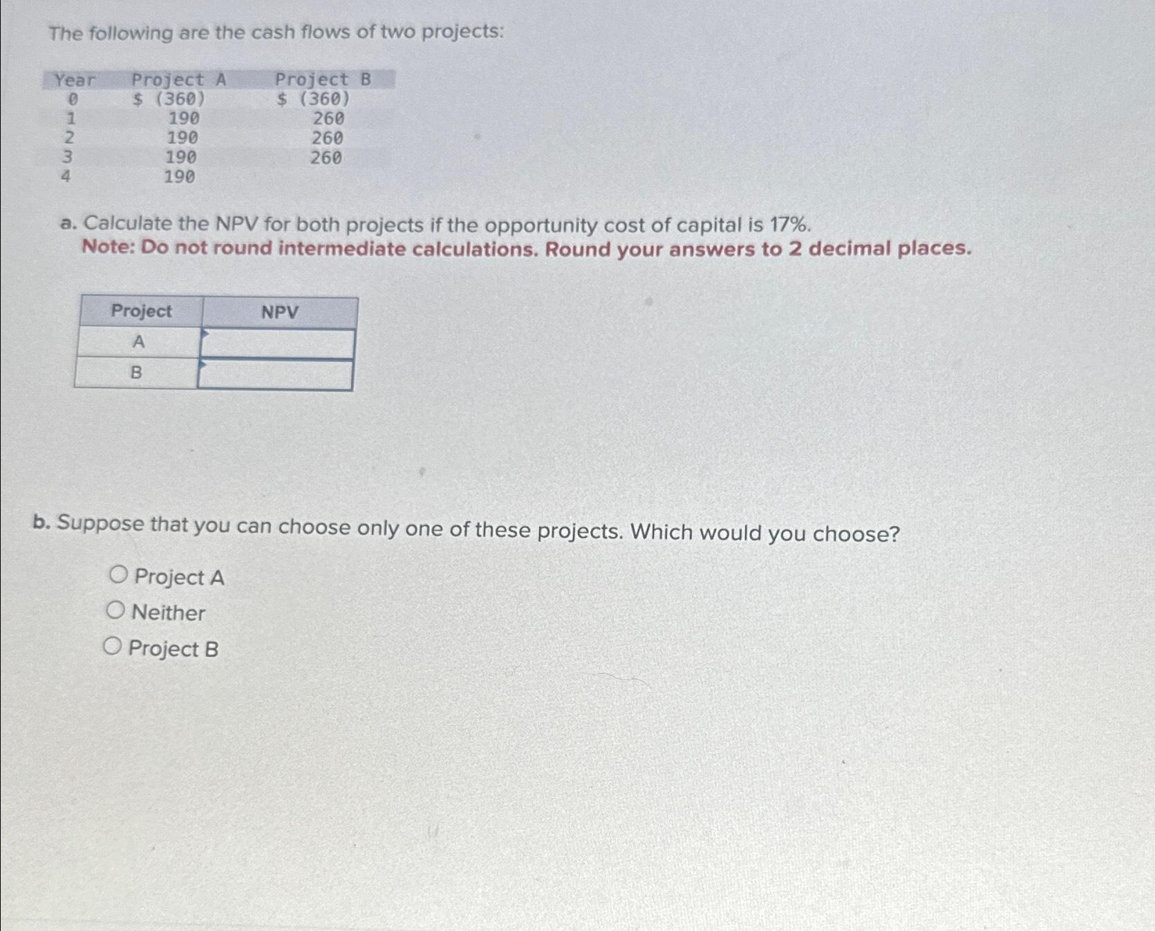 Solved The following are the cash flows of two | Chegg.com