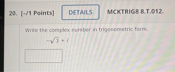 Solved Write The Complex Number In Trigonometric Form −3 I