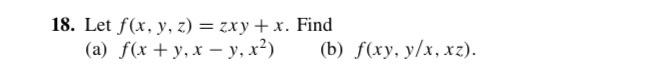 Solved 18 Let F X Y Z Zxy X Find A F X Y X−y X2 B