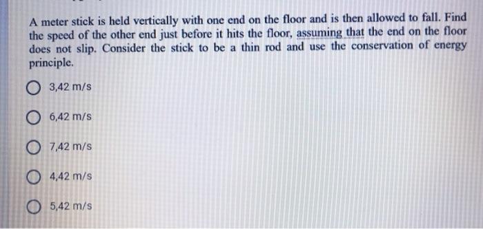 Solved A meter stick is held vertically with one end on the | Chegg.com