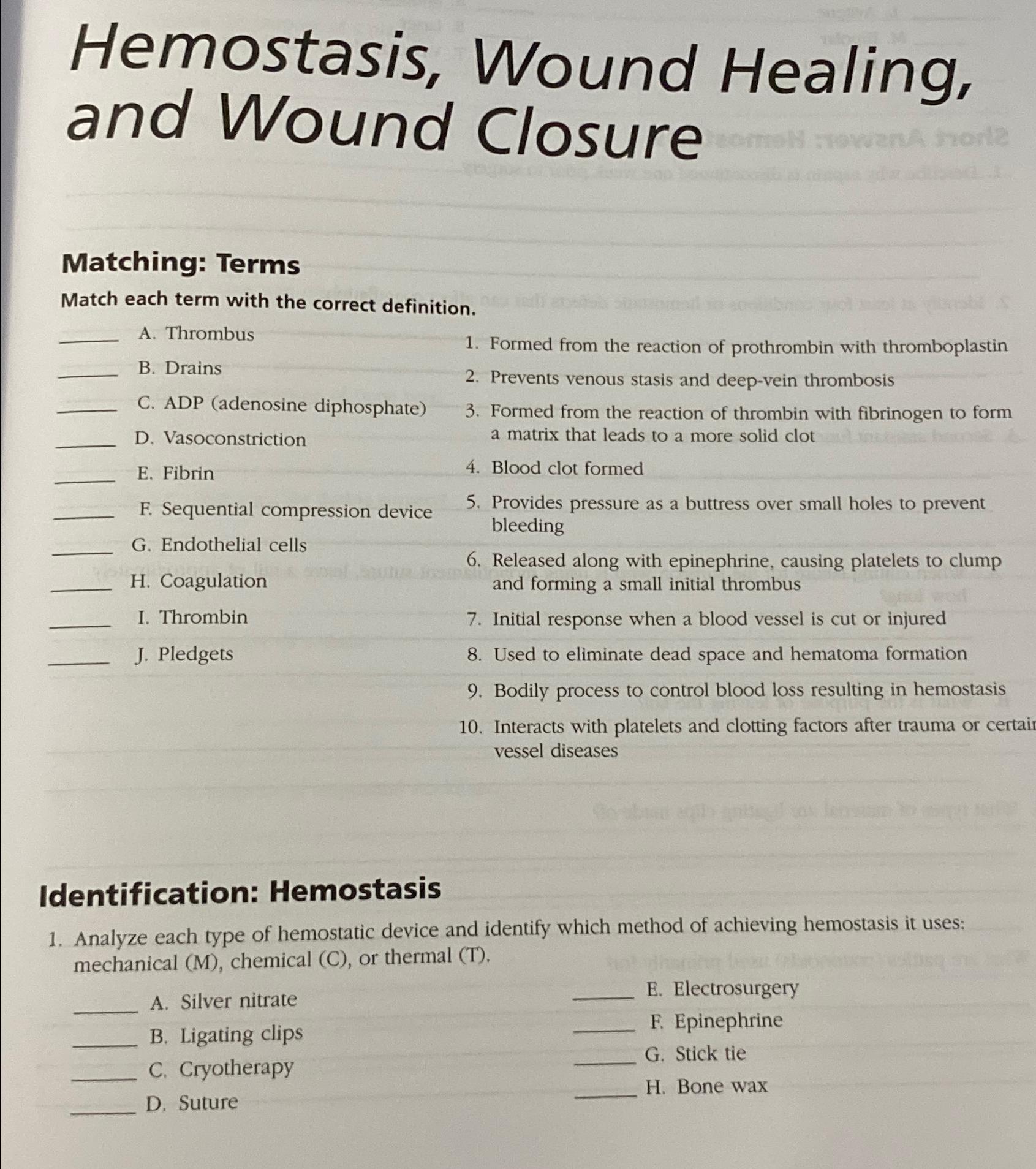 Solved Hemostasis, Wound Healing, and Wound ClosureMatching: | Chegg.com