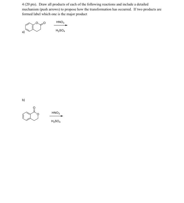 Solved 4 (20 pts). Draw all products of each of the | Chegg.com