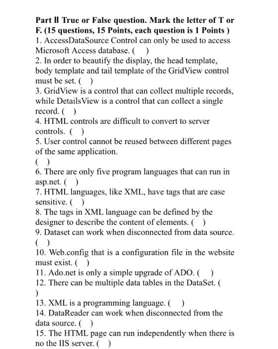 Solved Part II True or False question. Mark the letter of T | Chegg.com
