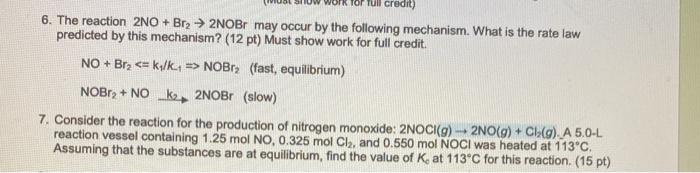 Solved credit) 6. The reaction 2NO+Br2 → 2NOBr may occur by | Chegg.com