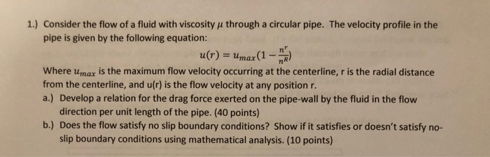 Solved 1.) Consider the flow of a fluid with viscosity u | Chegg.com