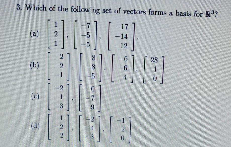 Solved 3. Which of the following set of vectors forms a | Chegg.com