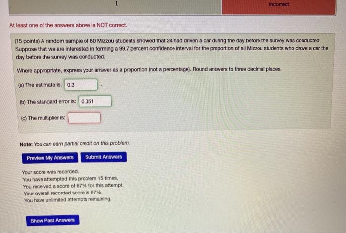 Solved Incorrect At least one of the answers above is NOT | Chegg.com