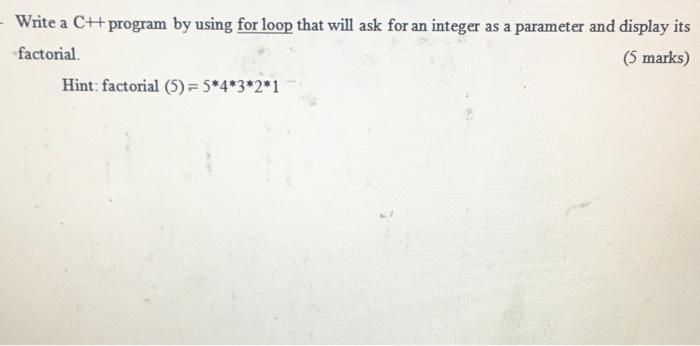 Solved - Write a CH program by using for loop that will ask | Chegg.com