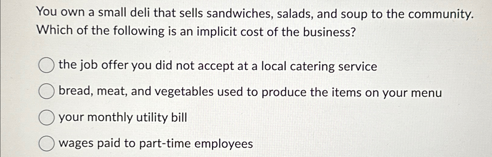 Solved You own a small deli that sells sandwiches, salads, | Chegg.com