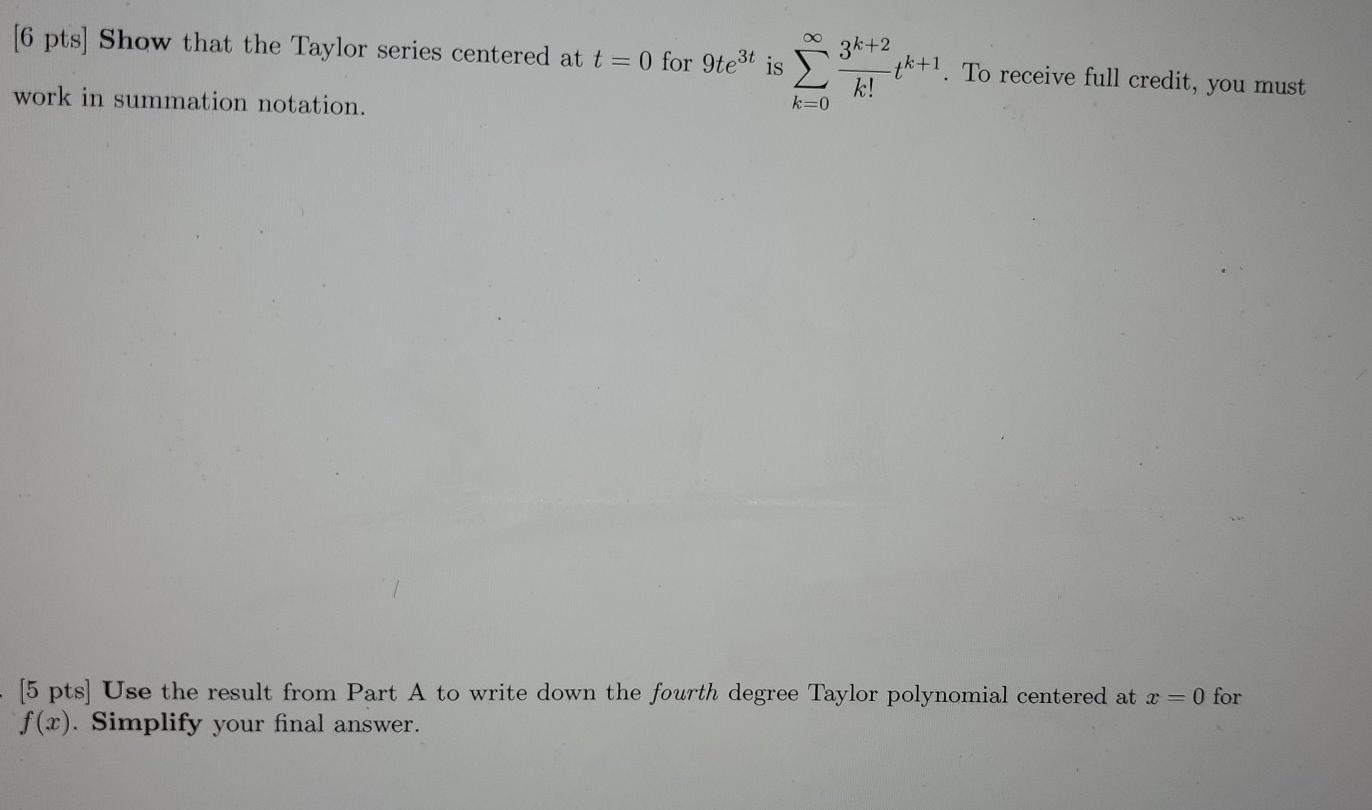 Solved 6 Pts Show That The Taylor Series Centered At T 0 3937