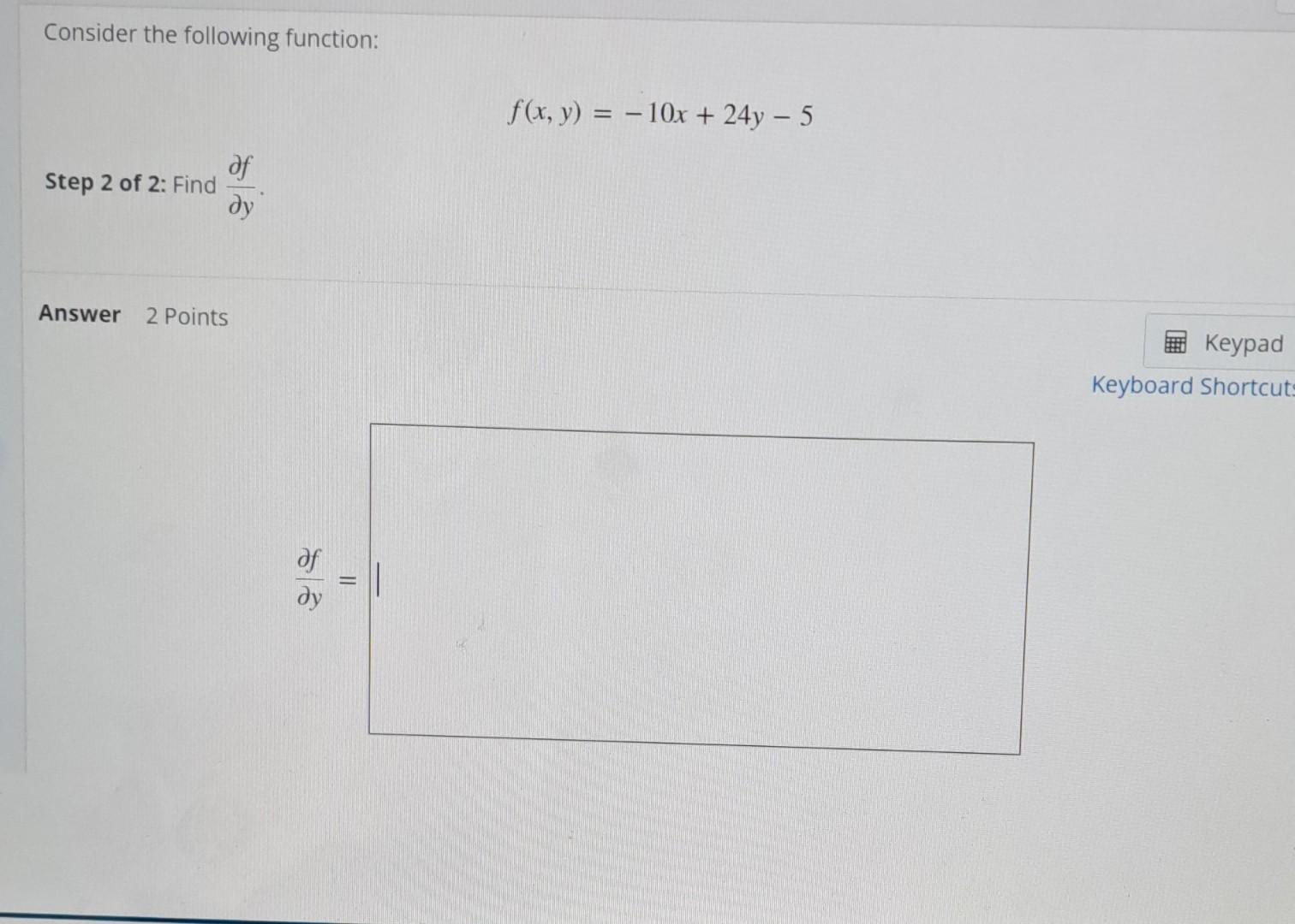 Solved Consider The Following Function F X Y −10x 24y−5