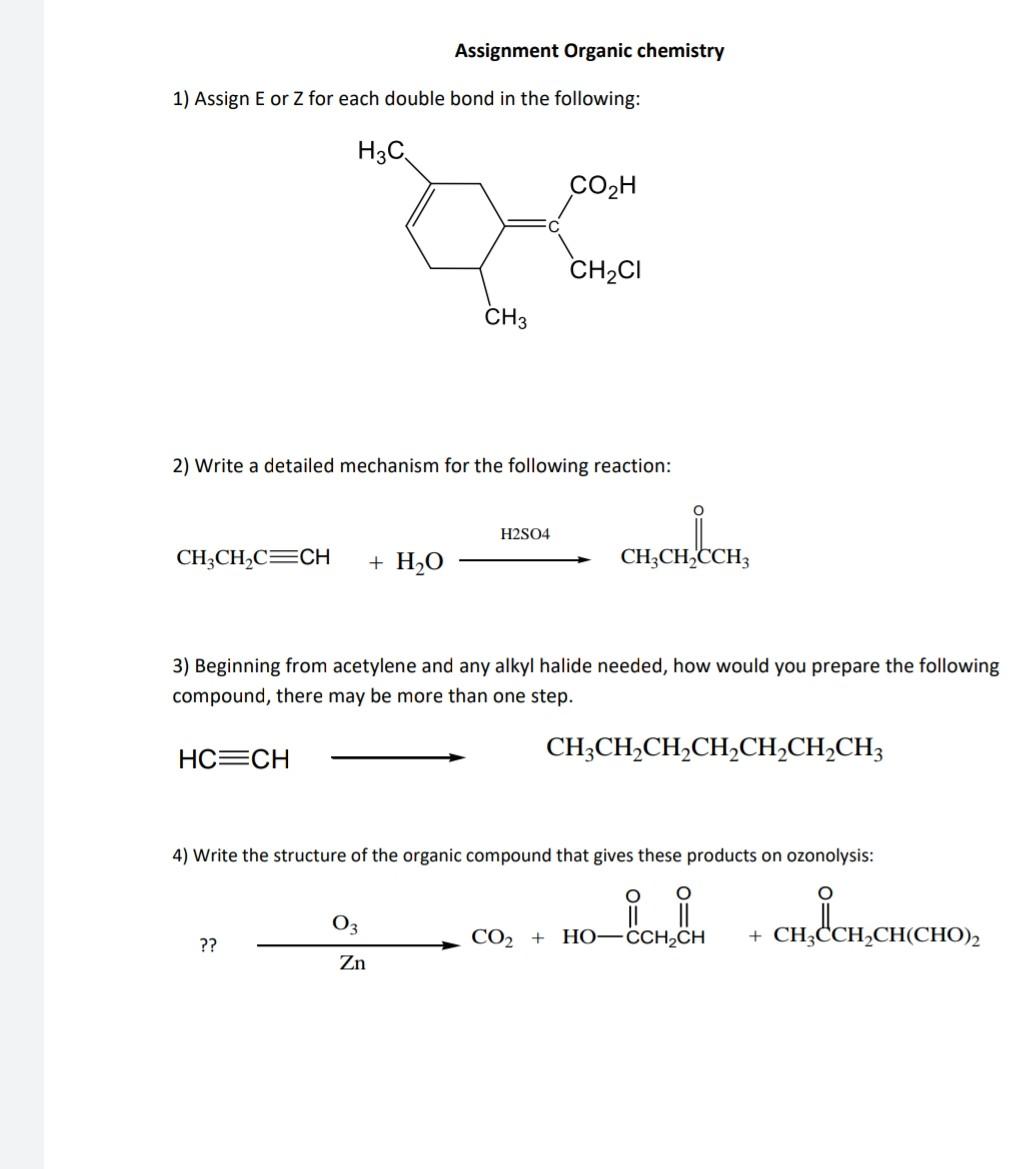 Solved Assignment Organic chemistry 1) Assign E or Z for | Chegg.com