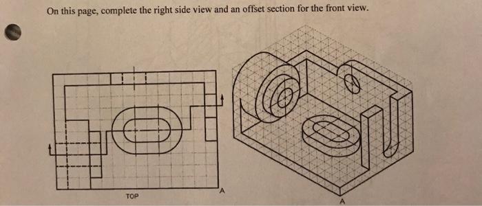 Solved On this page, complete the right side view and an | Chegg.com
