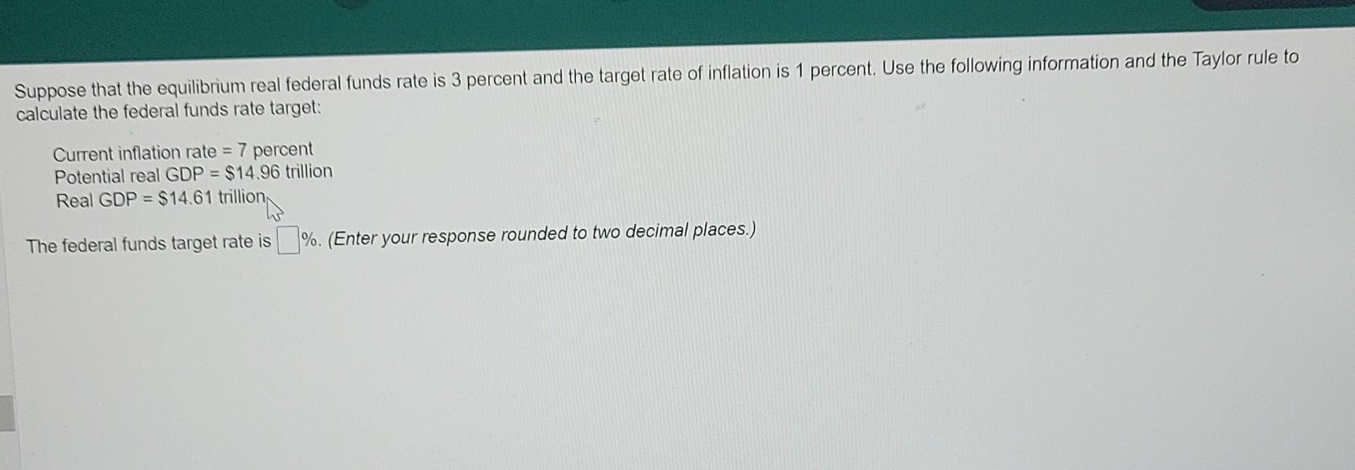 Solved Suppose That The Equilibrium Real Federal Funds Rate | Chegg.com