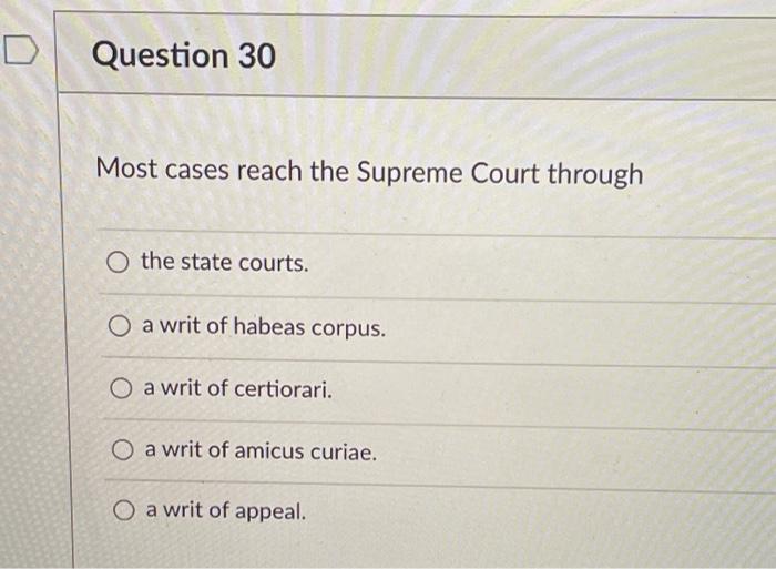 Solved D Question 30 Most cases reach the Supreme Court Chegg